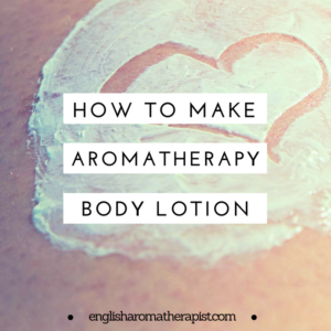 How to make aromatherapy body lotion