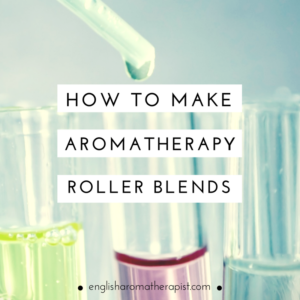 How to make aromatherapy rollerball blends