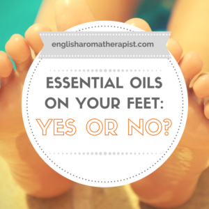 Essential oils on the soles of the feet: Yes or No?