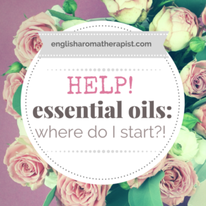 Help! Where do I start with essential oils?