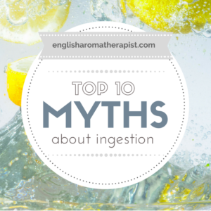 Top 10 essential oil myths about ingesting