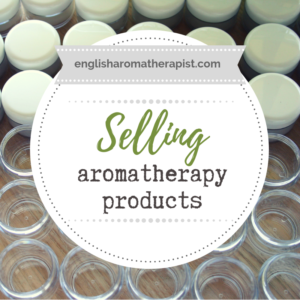 Selling Homemade Aromatherapy Products