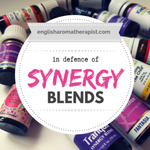 Defence of Essential Oil Synergy Blends in Aromatherapy