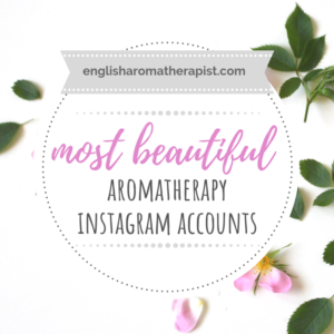 Most beautiful aromatherapy instagram accounts